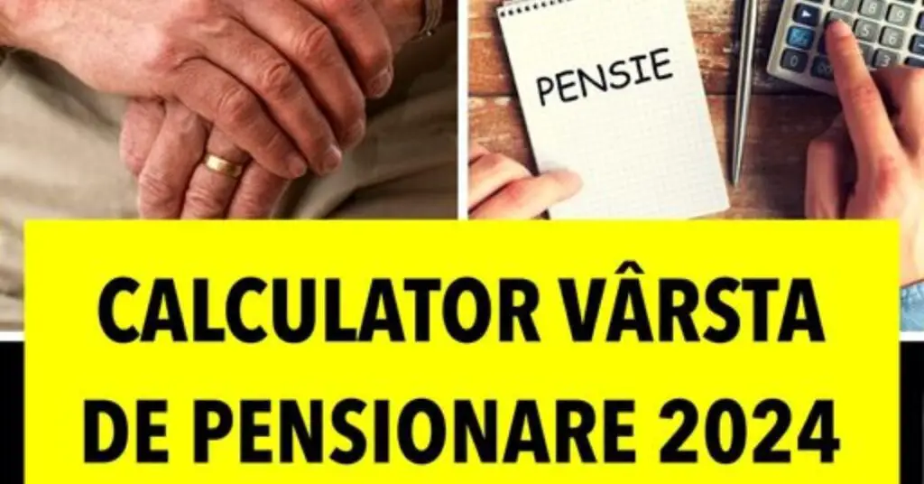 Calculator și Tabel pentru Determinarea Vârstei de Pensionare - Ghid Util pentru Români