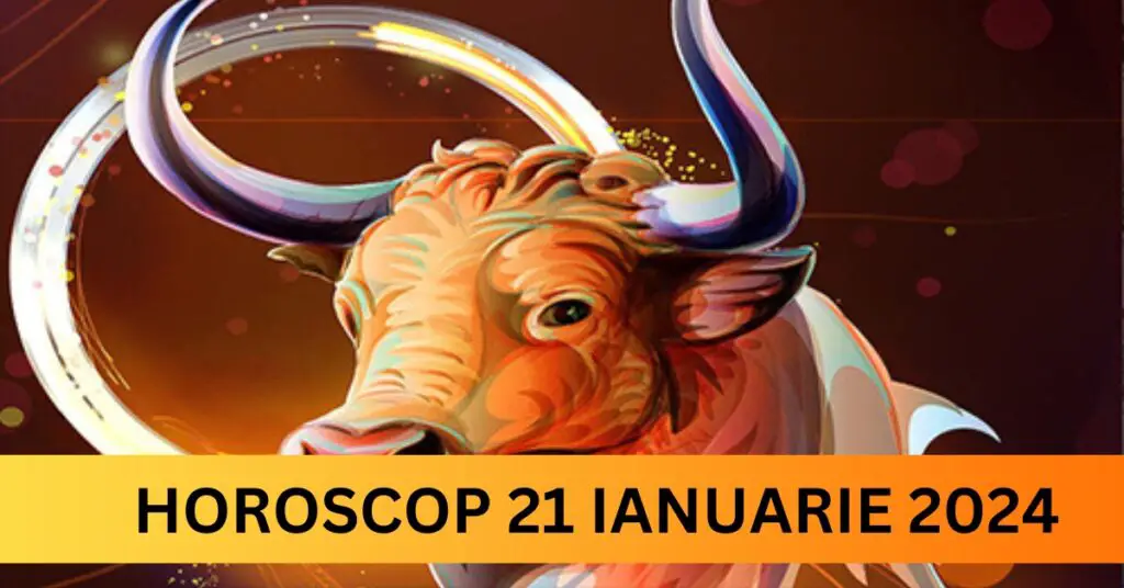 Horoscopul Zilnic: 21 Ianuarie 2024 – oportunități unice pe plan profesional