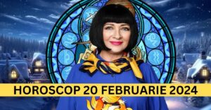 Horoscopul Zilnic: 20 Februarie 2024 – pregătiți-vă pentru oportunități neașteptate
