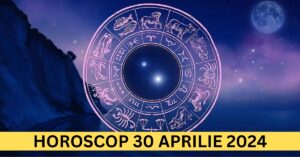 Horoscopul Zilnic: 30 Aprilie 2024 – Descoperă cum te pot inspira astrele să creezi