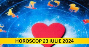 Horoscopul Zilnic: 23 Iulie 2024 – Relații tensionate