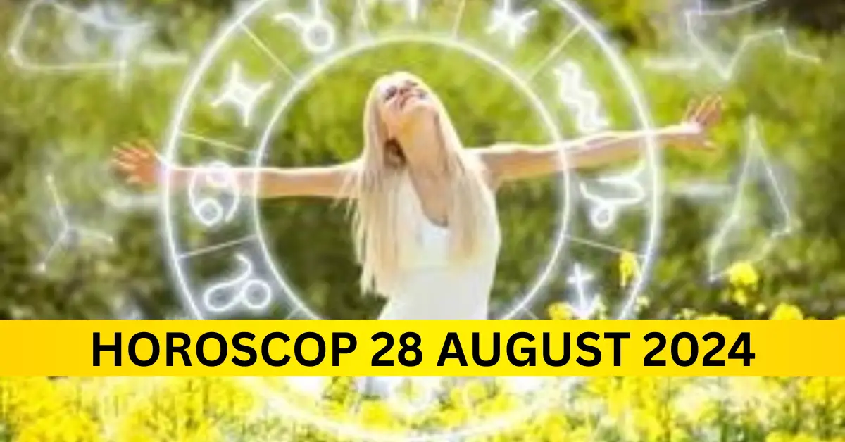 Horoscop pentru Miercuri, 28 August 2024: Descoperă-ți Destinul Astăzi