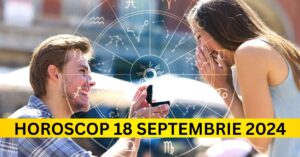 Horoscop pentru Miercuri, 18 Septembrie 2024: Află Ce Surprize Te Așteaptă!