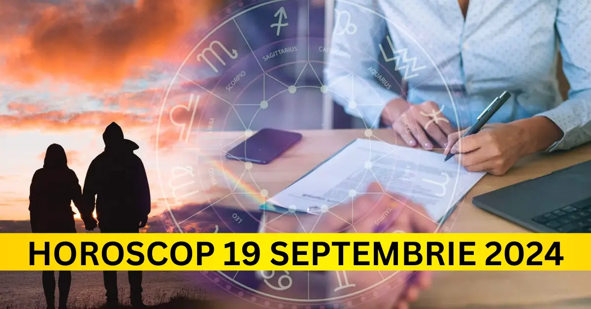 Horoscop Exploziv pentru Joi, 19 Septembrie 2024! Află Ce Îți Rezervă Stelele Azi!