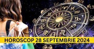 Horoscopul Încărcat de Surprize pentru Sâmbătă, 28 Septembrie 2024: Află Ce Îți Rezervă Astrele!