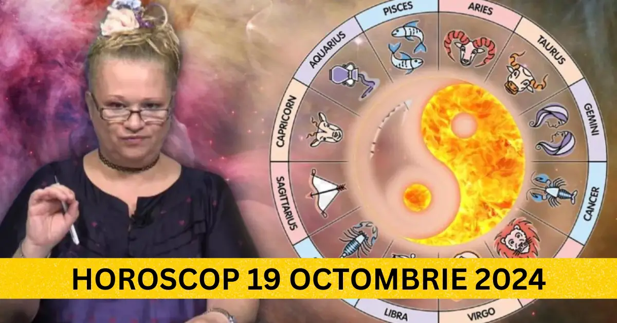 Horoscop 19 Octombrie 2024 – Află ce ți-au pregătit astrele