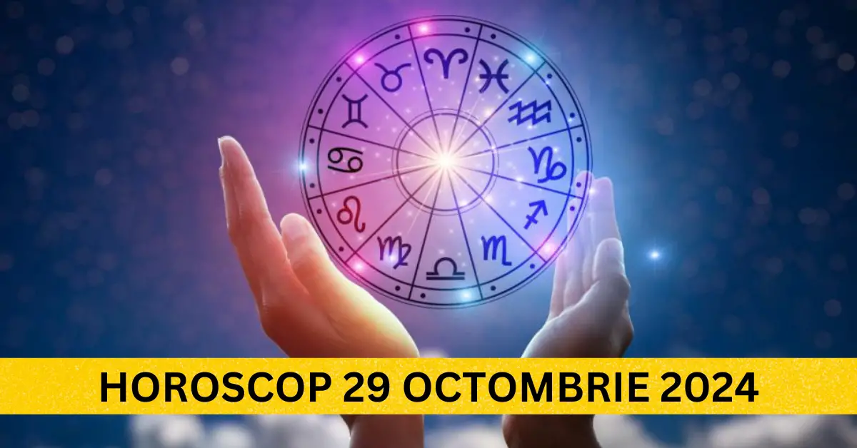 Horoscop 29 Octombrie 2024 – Descoperă ce ți-au pregătit astrele! Zodiile în fața marilor provocări